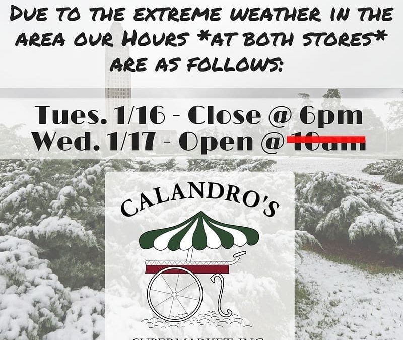 Calandro’s Winter Weather & Store Hours Update: Folks – we had hoped to be open…